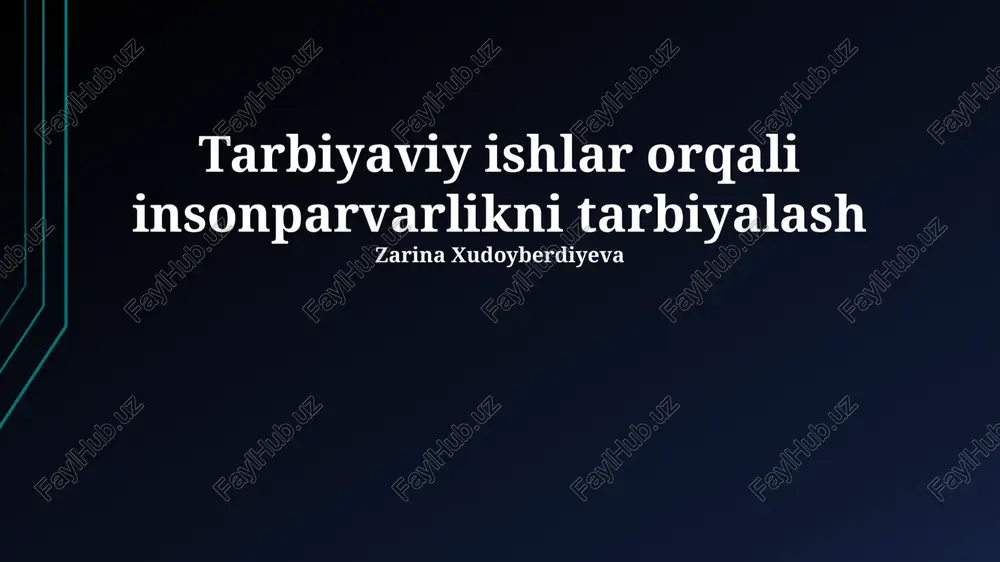 insonparvarlikni tarbiyalash — PPTX
