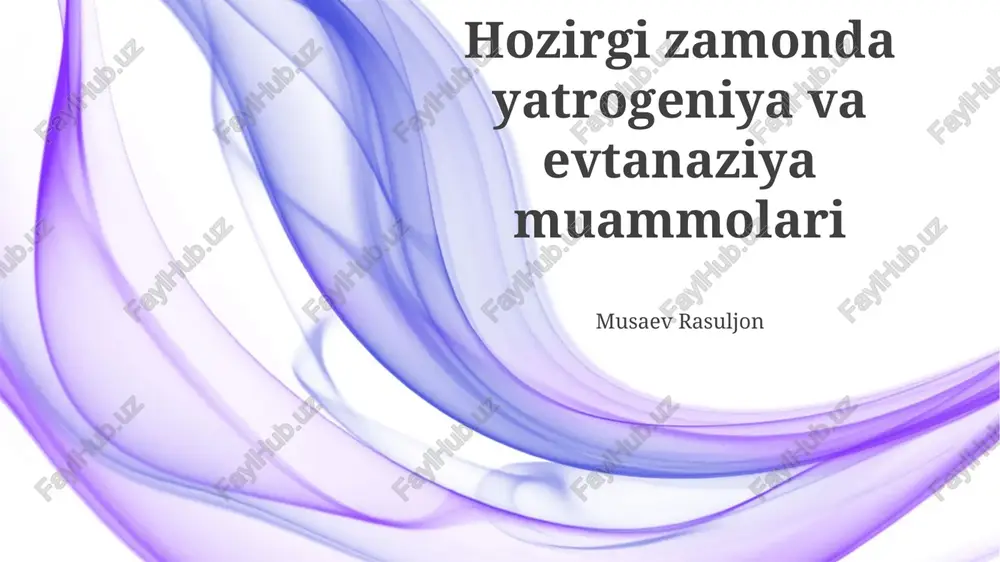 yatrogeniya va evtanaziya muammolari — PPTX
