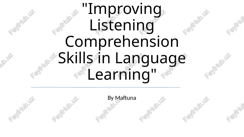 improving listening comprehension skills in language learning — PPTX