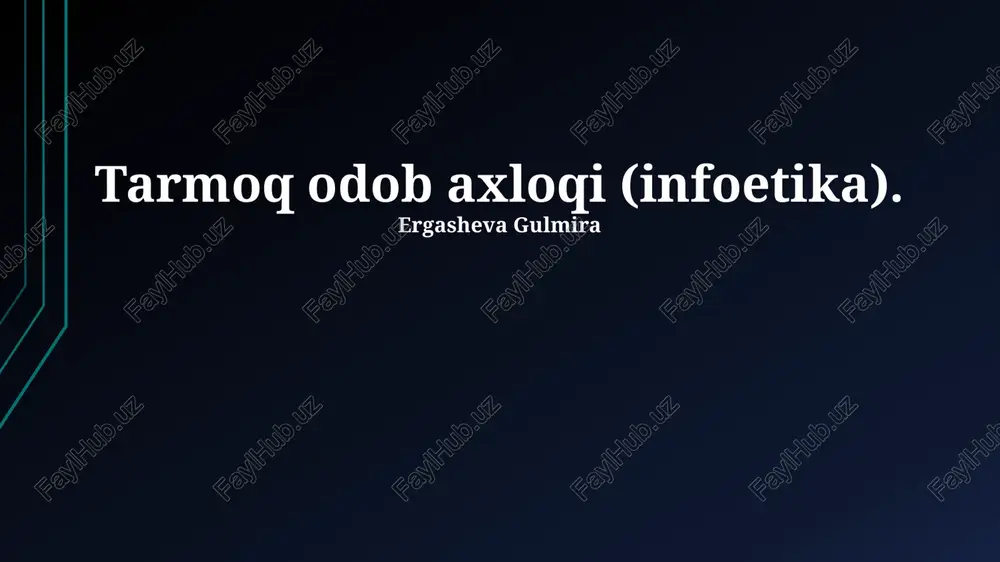 tarmoq odob axloqi (infoetika) — PPTX