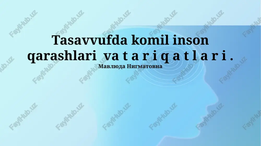 tasavvufda komil inson qarashlari va t a r i q a t l a r i — PPTX