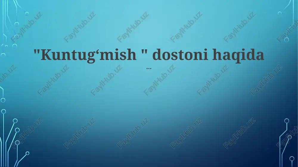 kuntugʻmish — PPTX