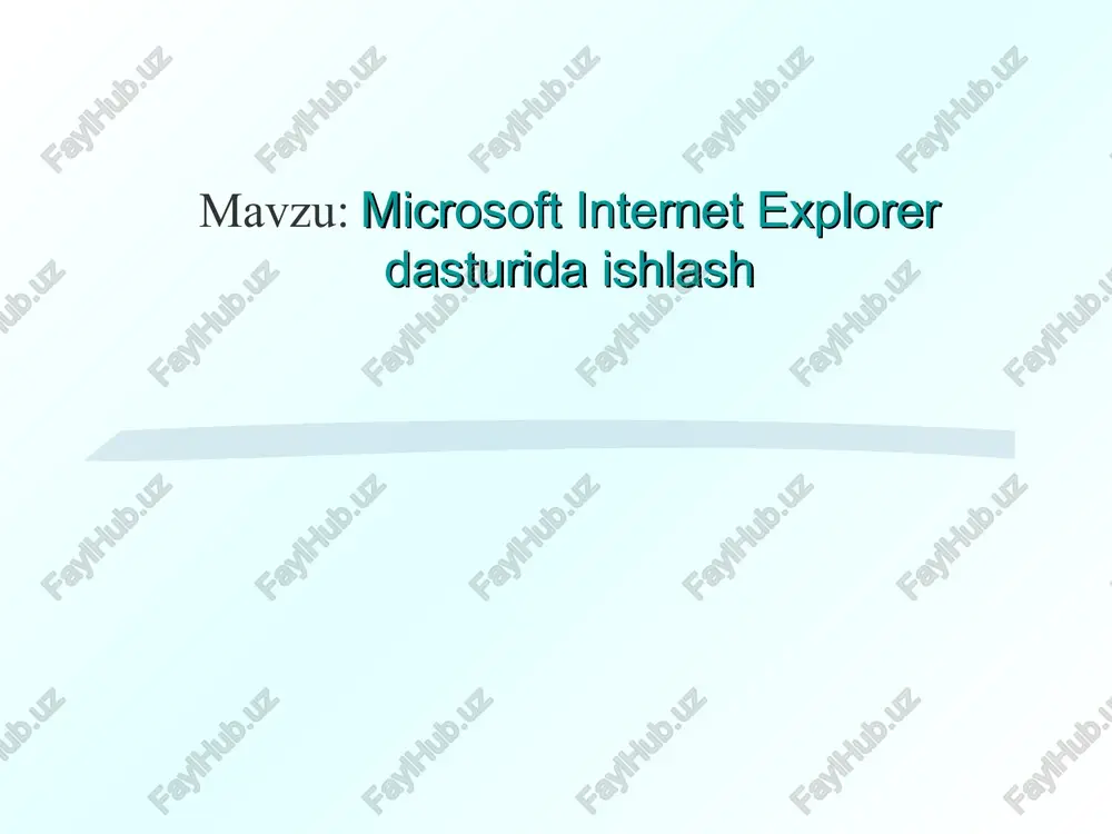 microsoft internet explorer dasturida ishlash — PPT