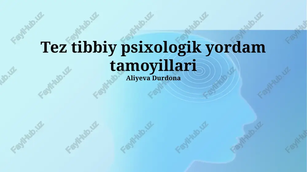 tez tibbiy psixologik yordam tamoyillari — PPTX