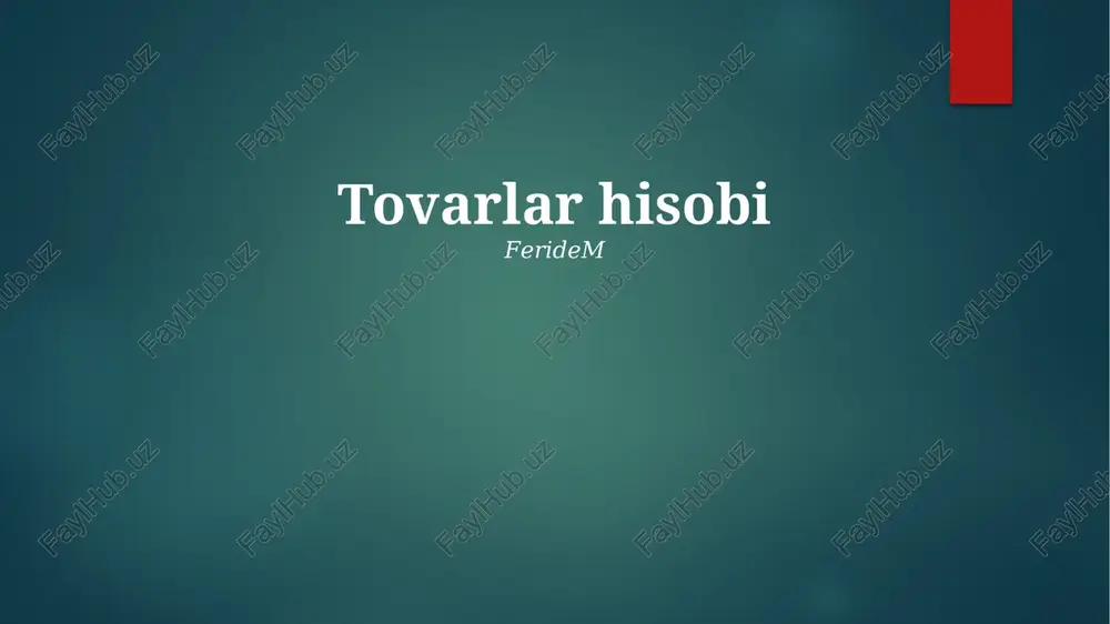 tovarlar hisobi — PPTX