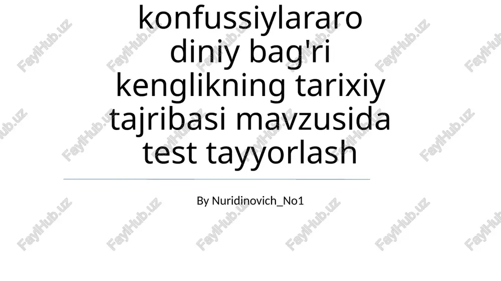 o'zbekistonda konfussiylararo diniy bag'ri kenglikning tarixiy tajribasi — PPTX