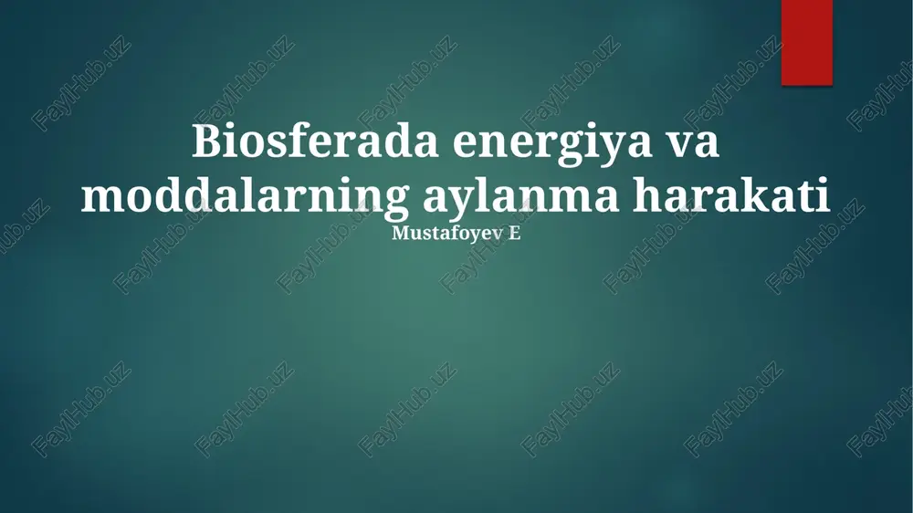 biosferada energiya va moddalarning aylanma harakati — PPTX