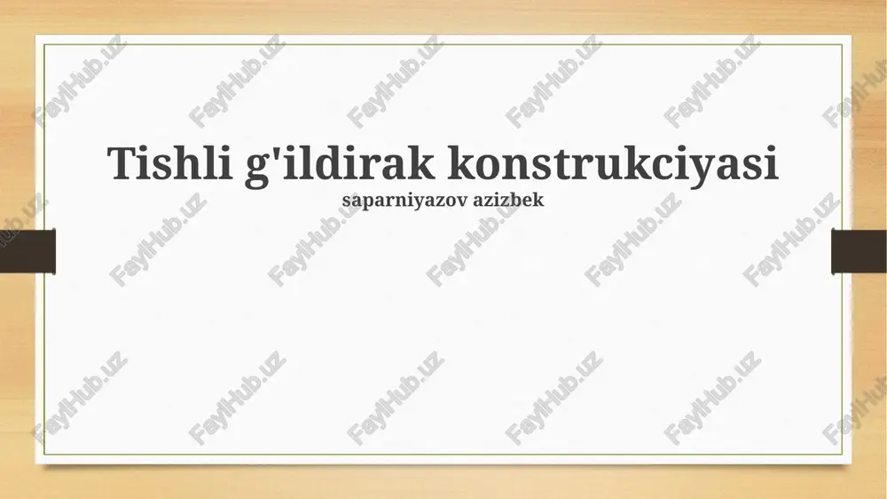 tishli g'ildirak konstrukciyasi — PPTX