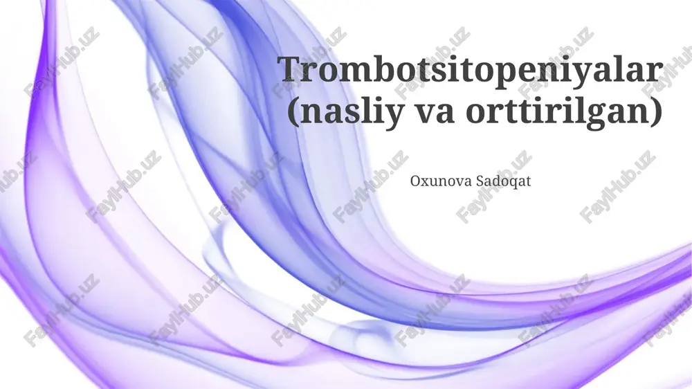 trombotsitopeniyalar (nasliy va orttirilgan) — PPTX