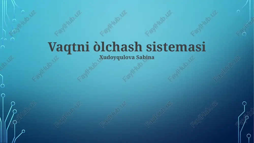 vaqtni òlchash sistemasi — PPTX