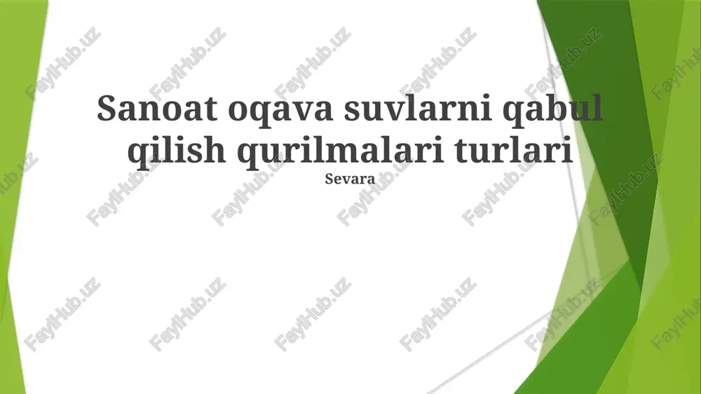 sanoat oqava suvlarni qabul qilish qurilmalari turlari — PPTX