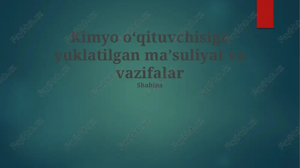 kimyo oʻqituvchisiga yuklatilgan maʼsuliyat va vazifalar — PPTX