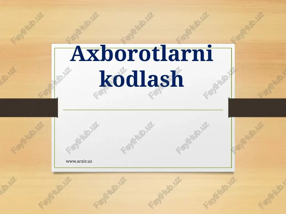 axborotlarni kodlash — PPTX