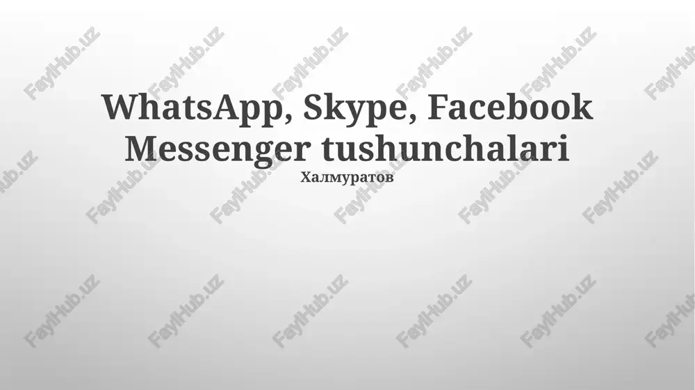 whatsapp, skype, facebook messenger tushunchalari — PPTX