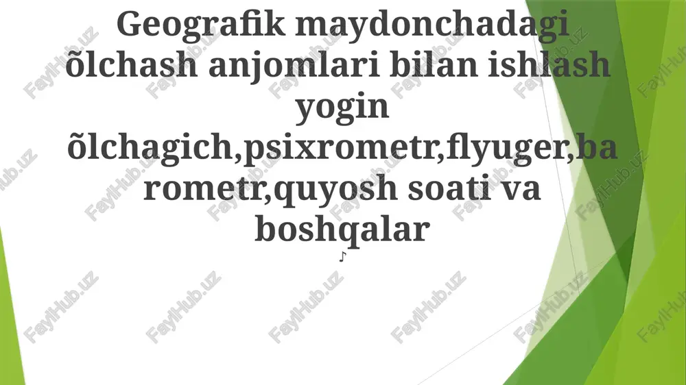 geografik maydonchadagi õlchash asboblarining qo'llanish metodikasi — PPTX