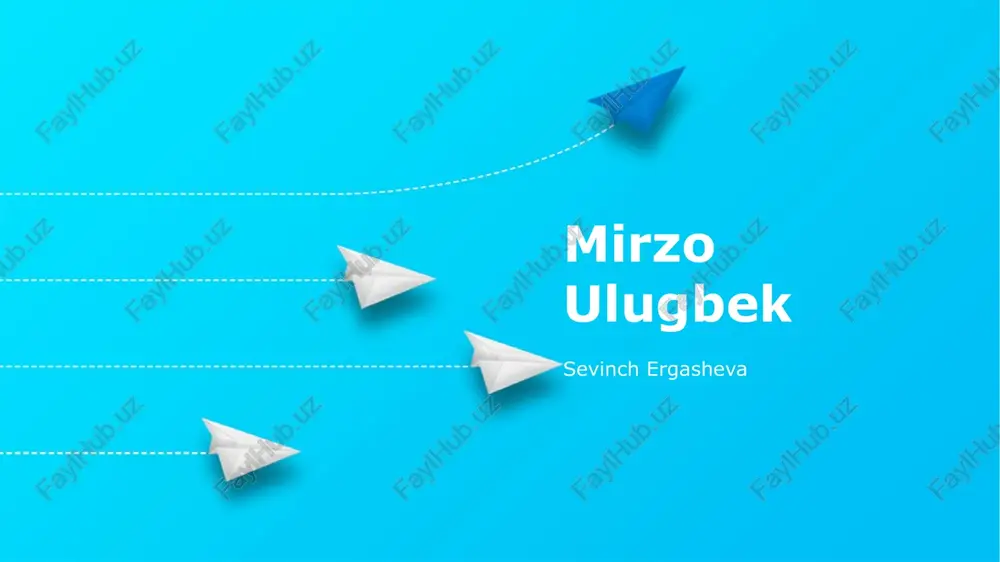 mirzo ulug'bekning hayoti va hukmronligi — PPTX