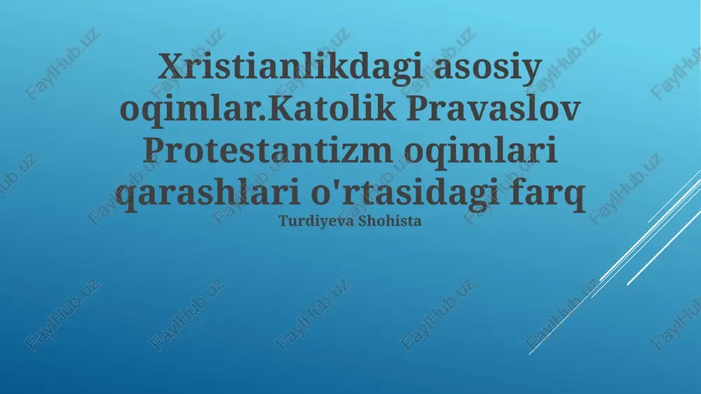 xristianlikdagi asosiy oqimlar — PPTX