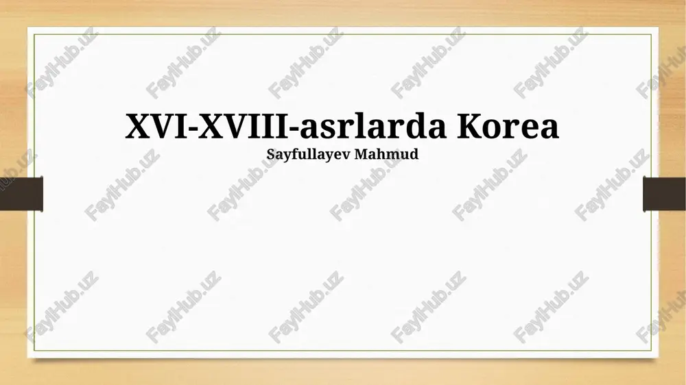 xvi-xviii asrlarda korea — PPTX
