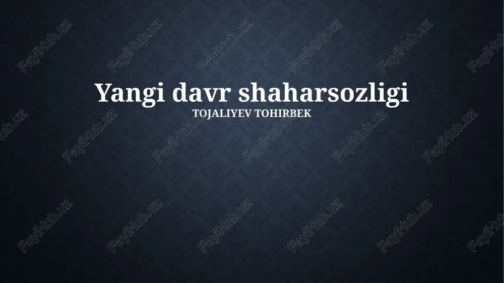 yangi davr shaharsozligi — PPTX