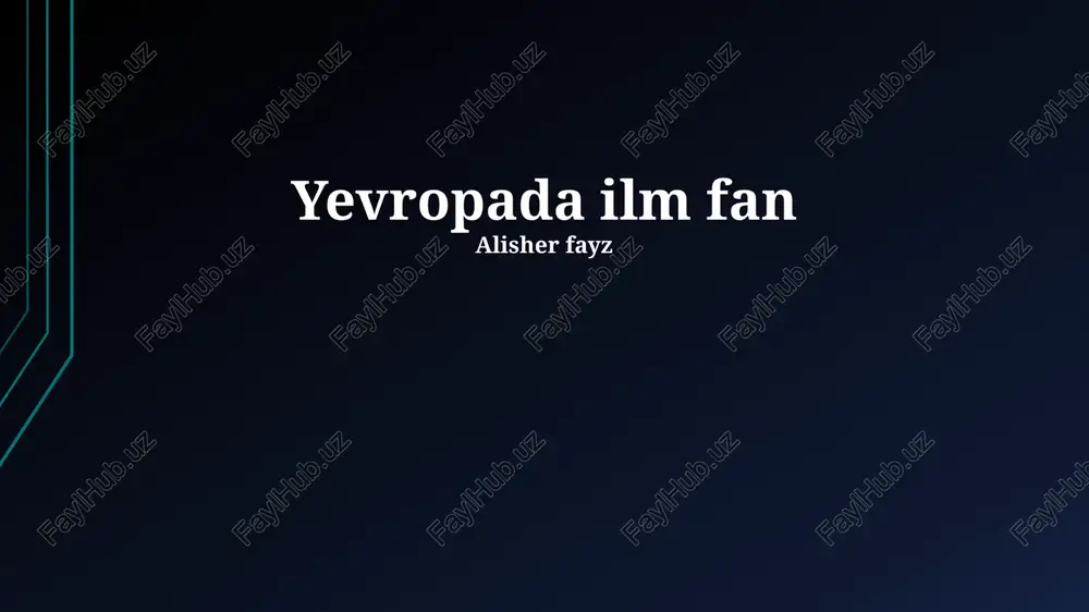 yevropada ilm fan — PPTX