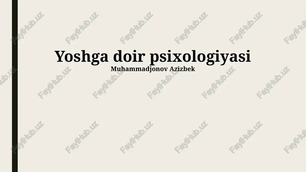 yoshga doir psixologiyasi — PPTX
