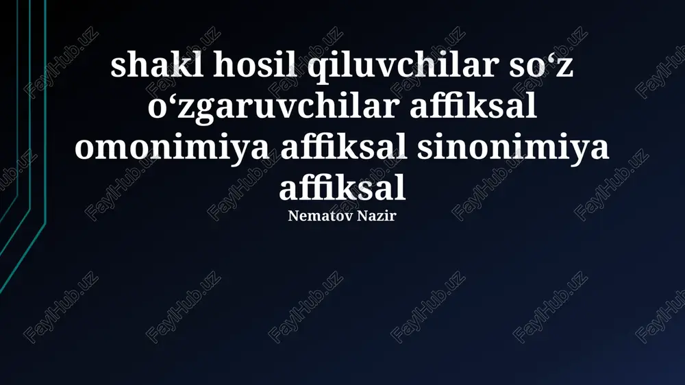 affiksal morfologik xususiyatlar — PPTX