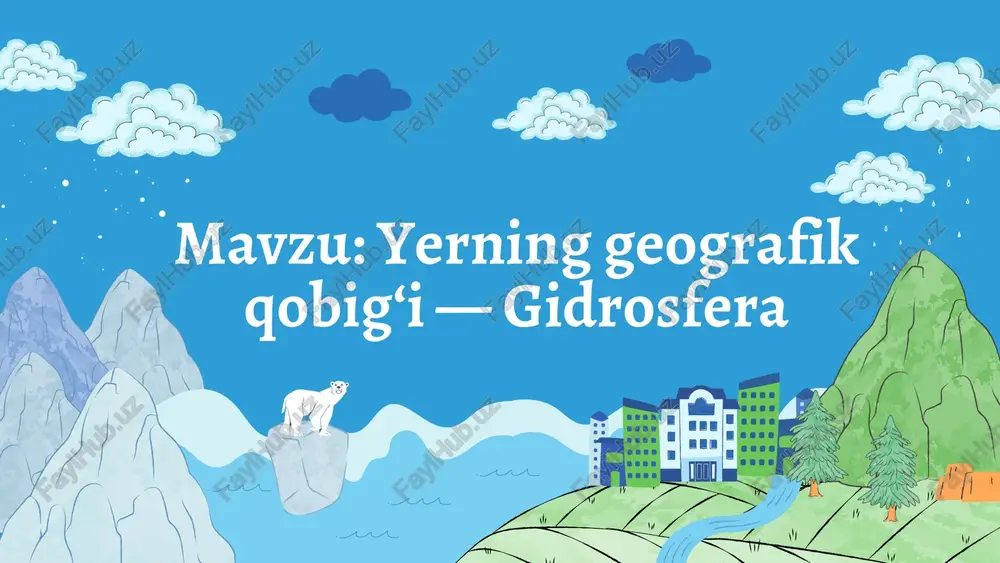 yerning geografik qobigʻi gidrosfera — PDF