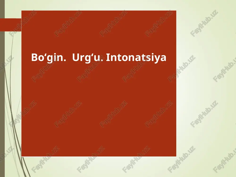 bo‘gin. urg‘u. intonatsiya — PPT
