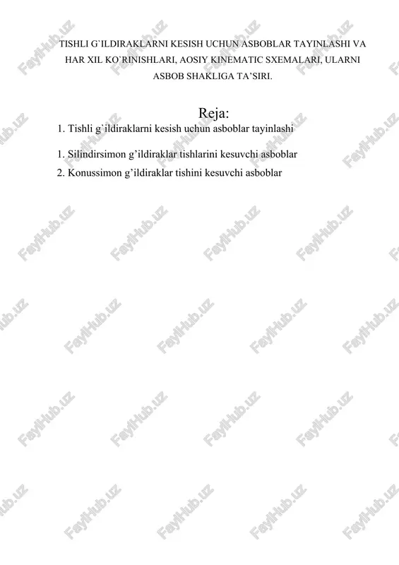 tishli g`ildiraklarni kesish uchun asboblar tayinlashi — DOCX