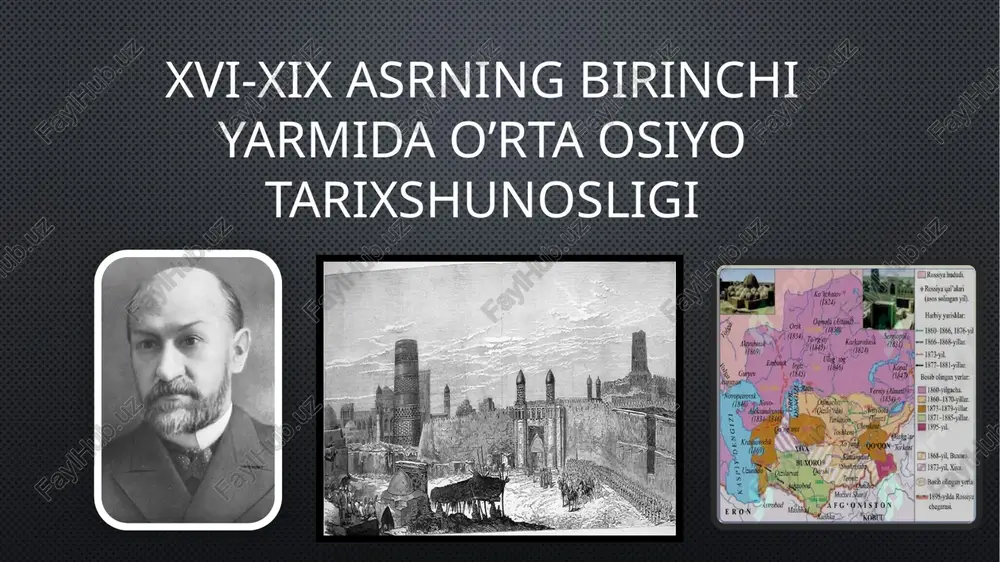 xvi-xix asrning birinchi yarmidaoʼrtaosiyo tarixshunosligi — PPTX