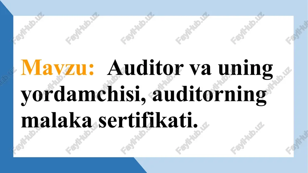 auditor.auditorningyordamchisi,auditorningmalakasertifikati — PPTX