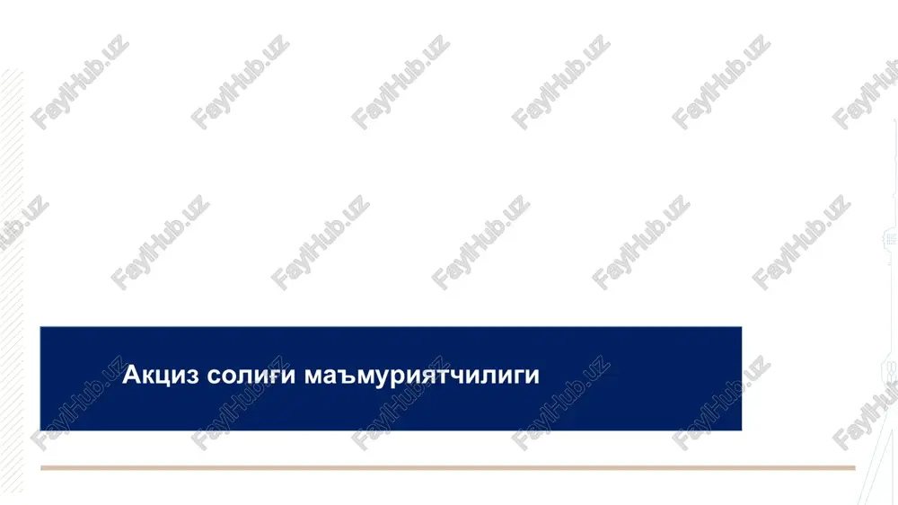 aktsiz solig'i ma'muriyatchiligi — PPTX