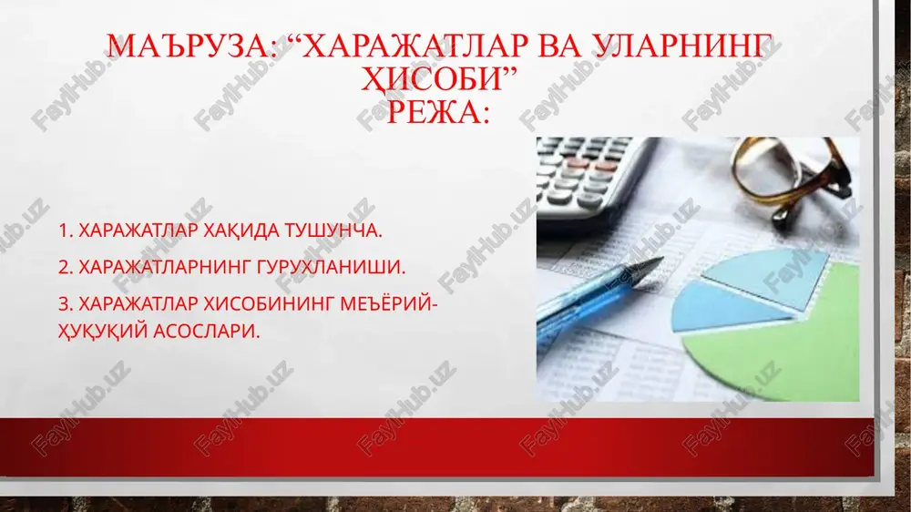 ma'ruza: “xarajatlarva ularninghisobi”reja — PPTX