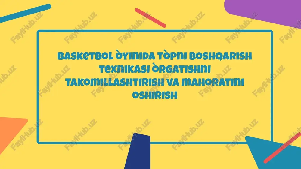 basketbol òyini tòpni boshqarish texnikasi — PPTX