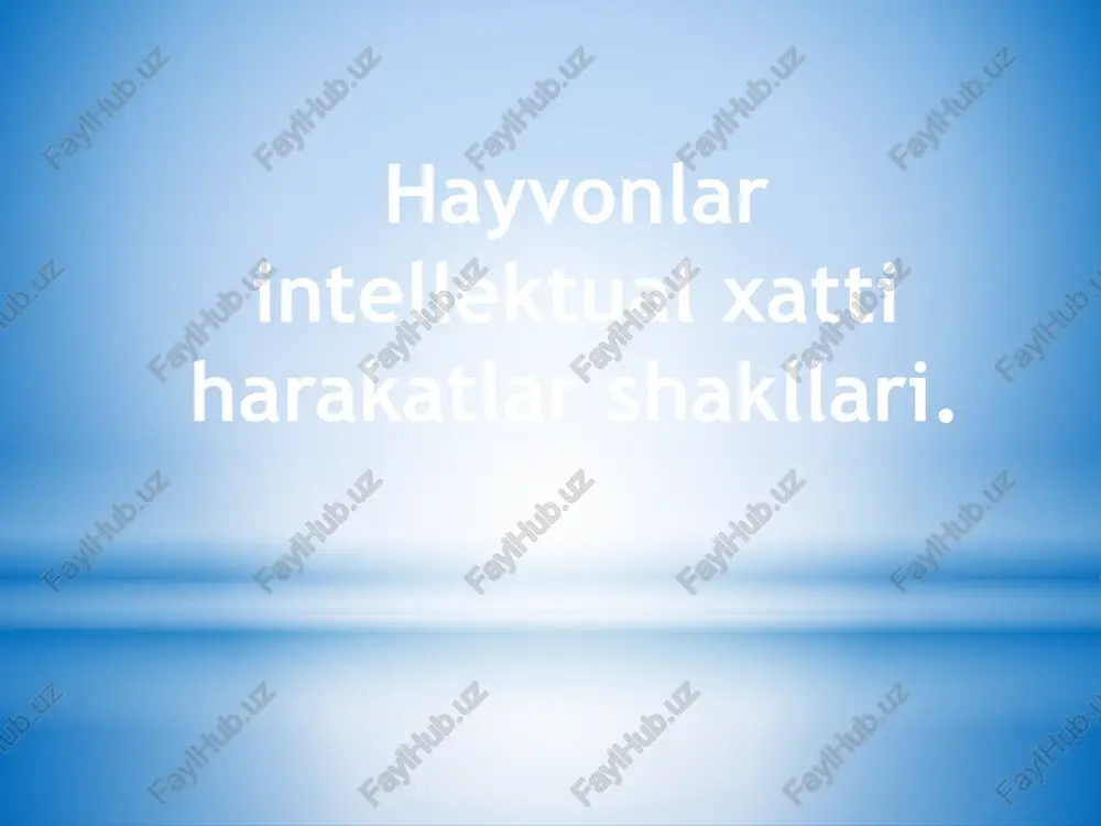 hayvonlar intellektual xatti harakatlar shakllari. — PPTX