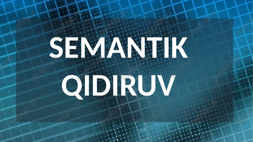 semantik qidiruv — PPTX