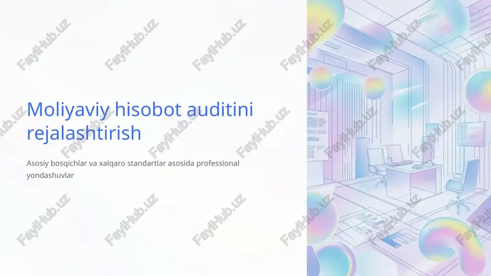 moliyaviy hisobot auditini rejalashtirish — PPTX