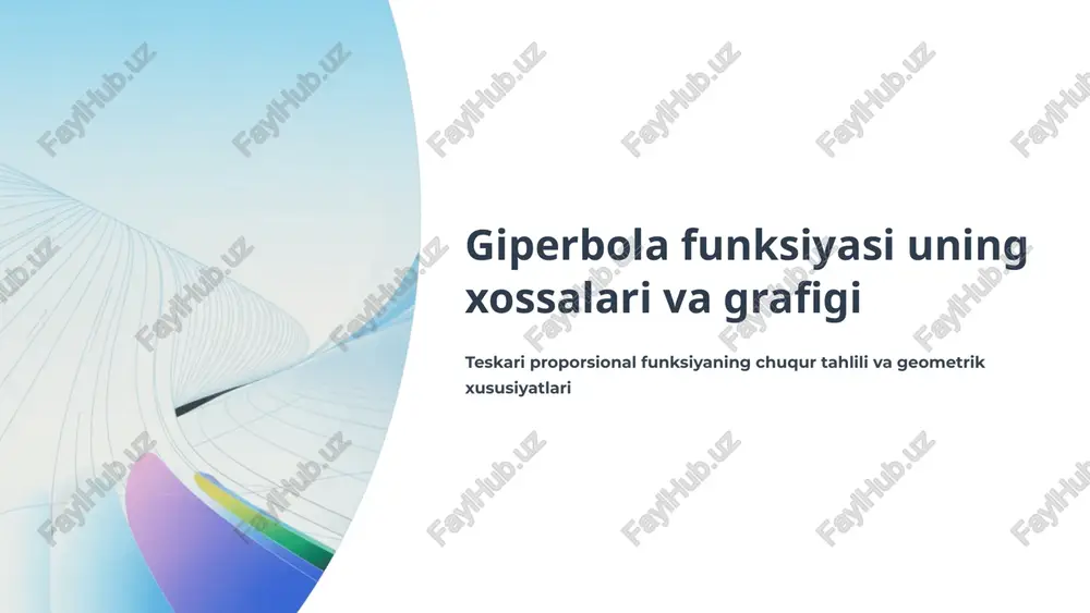 giperbola funksiyasi uning xossalari va grafigi — PPTX