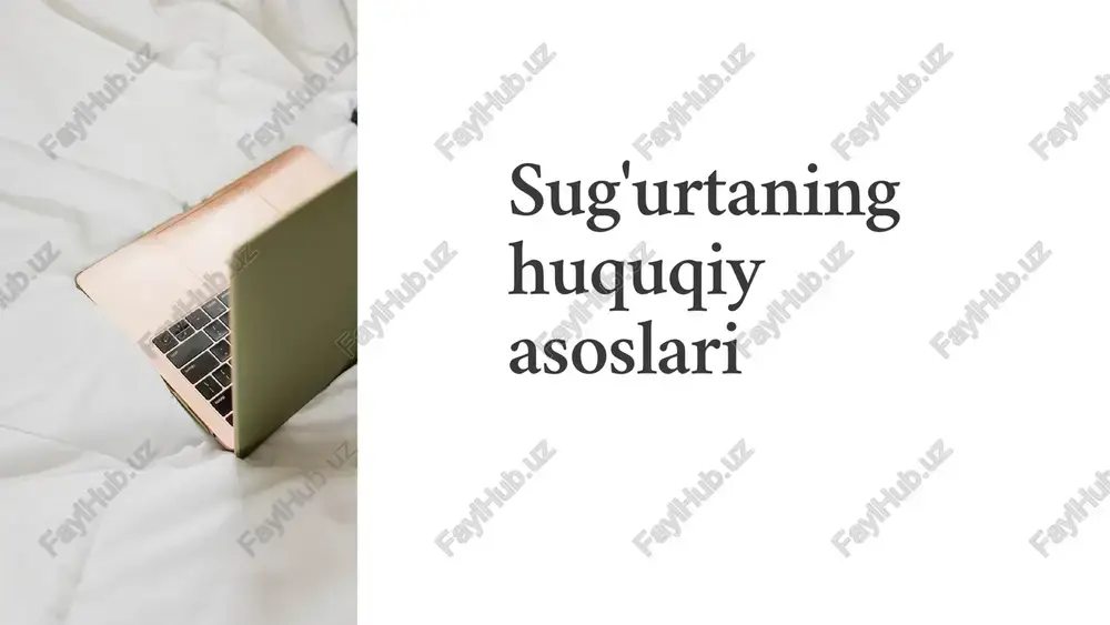 sug'urtaning huquqiyasoslari — PPTX