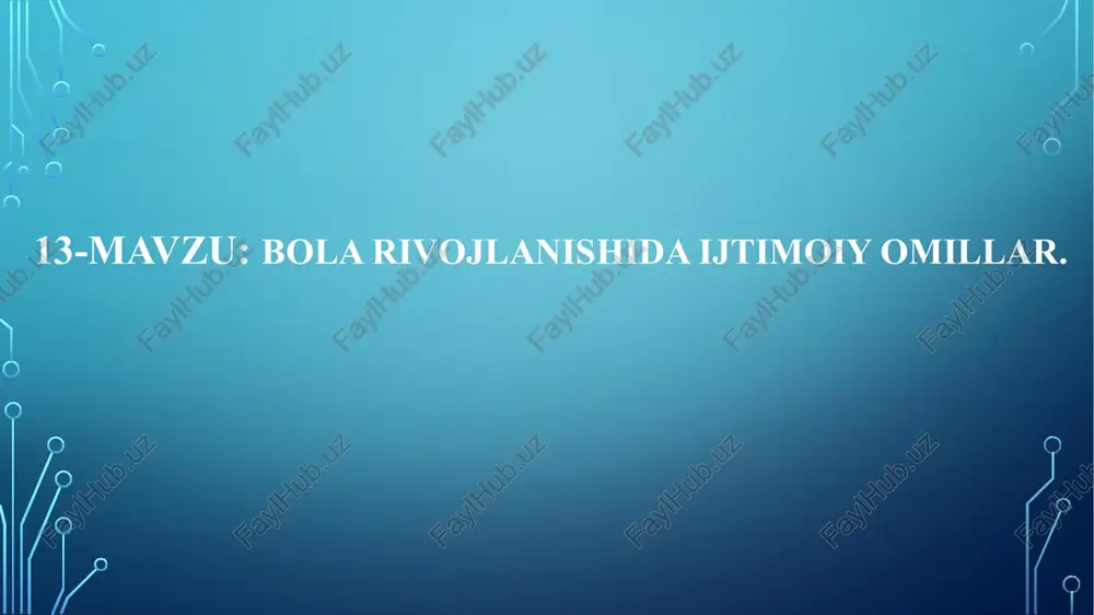 bola rivojlanishida ijtimoiy omillar — PPTX