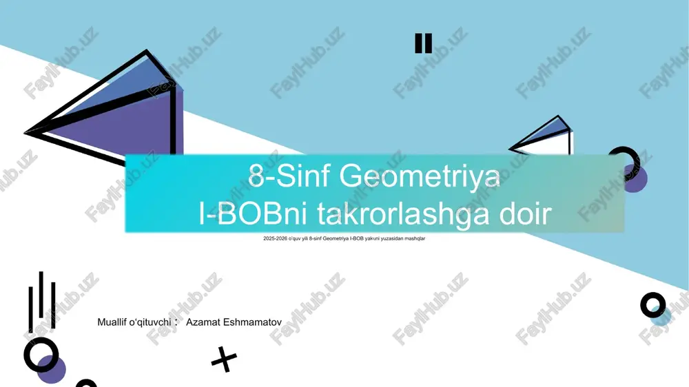 8-sinf geometriya i-bobni takrorlashga doir mashqlar — PPTX