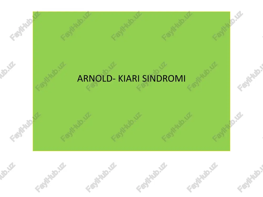 arnold-kiari sindromi — PPTX