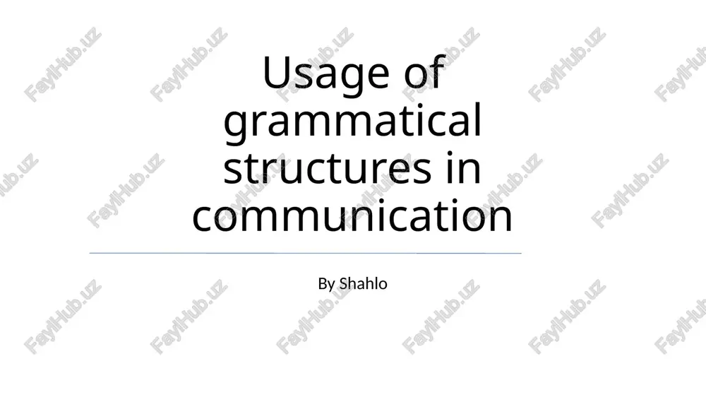 usage of grammatical structures in communication — PPTX