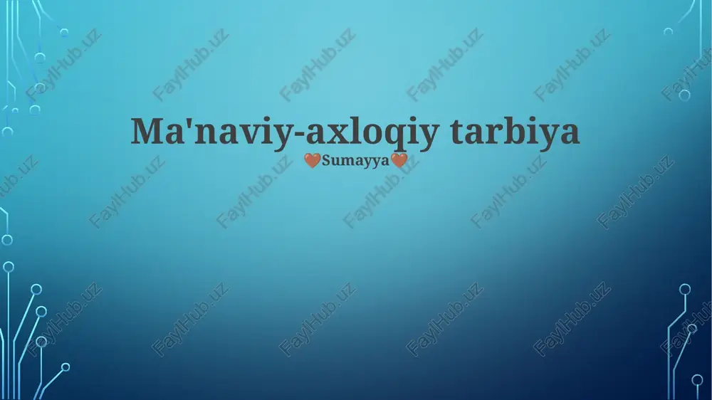 ma'naviy-axloqiy tarbiya — PPTX