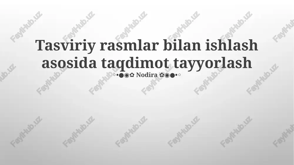 tasviriy rasmlar bilan ishlash asosida taqdimot tayyorlash — PPTX