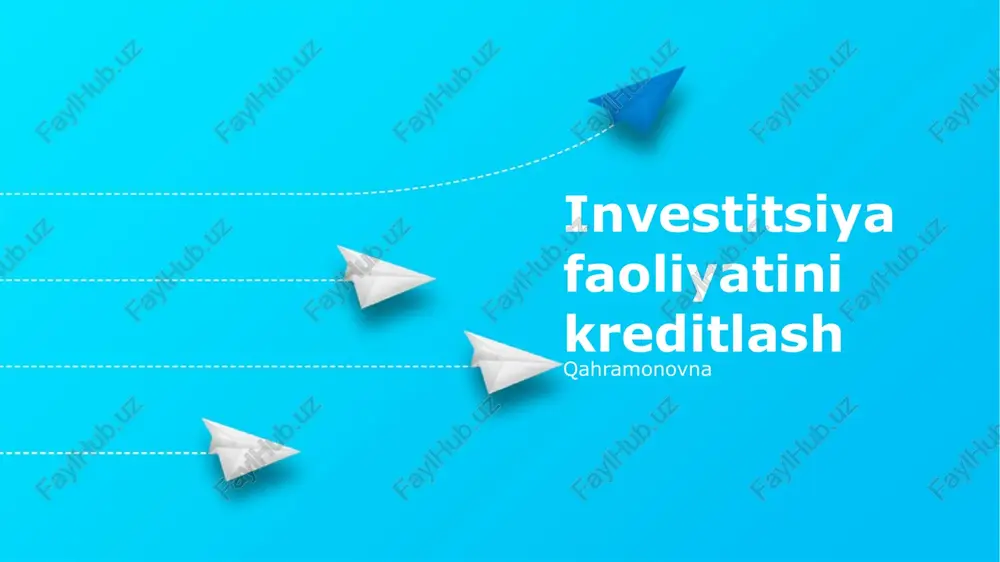 moliyalashtirish investitsiya faoliyatlari — PPTX