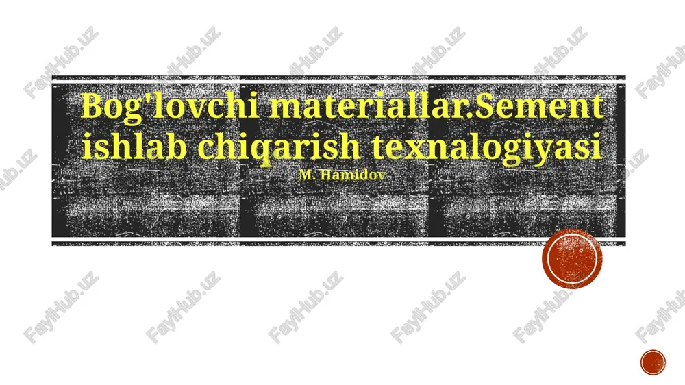 sement ishlab chiqarish texnologiyasi — PPTX