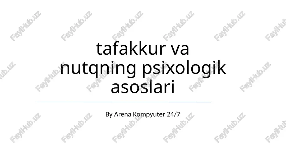 tafakkur va nutqning psixologik asoslari — PPTX