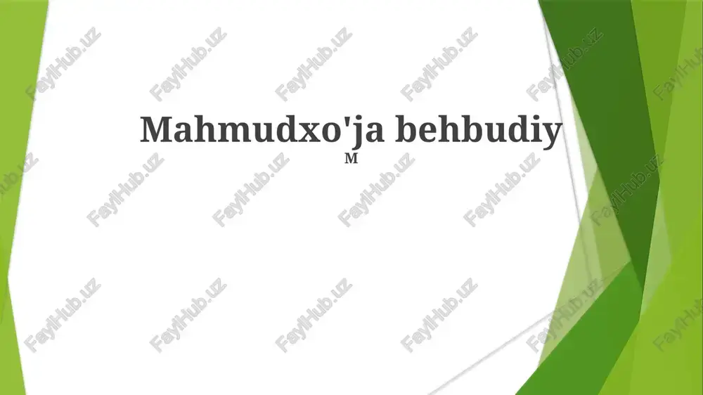 mahmudxo'ja behbudiy — PPTX