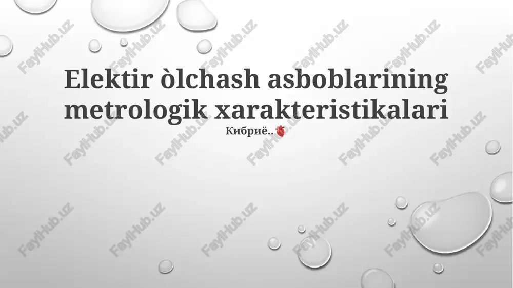 elektir òlchash asboblarining metrologik xarakteristikalari — PPTX